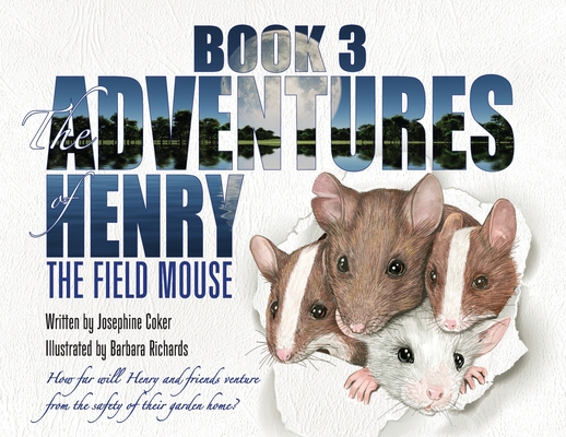 Coperta cărții 'The Adventures of Henry the Field Mouse- Book Three - Josephine Coker'