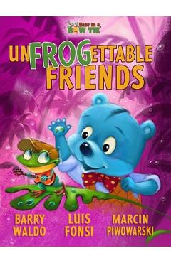 Coperta cărții 'UnFROGettable Friends - Barry Waldo'