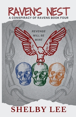 Raven's Nest: A Dark College Romance - Shelby Lee