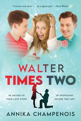 Coperta cărții 'Walter Times Two - Annika Champenois'