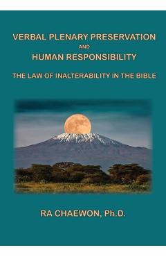 Coperta cărții 'Verbal Plenary Preservation and Human Responsibility: The Law of Inalterability in the Bible - Ra Chaewon'