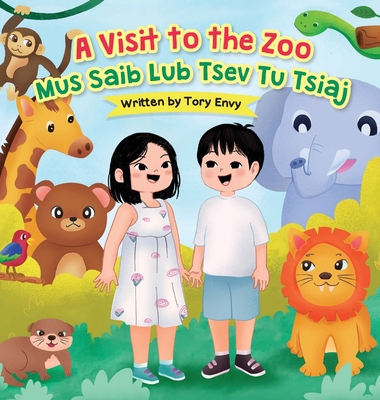 A Visit to the Zoo - Mus Saib Lub Tsev Tu Tsiaj - Tory Envy