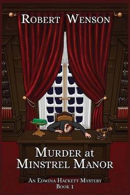 Coperta cărții 'Murder at Minstrel Manor - Robert Wenson'