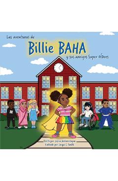 Coperta cărții 'Las aventuras de Billie BAHA y sus amigos Super OÍDoes - Jessica Jordan-hogan'