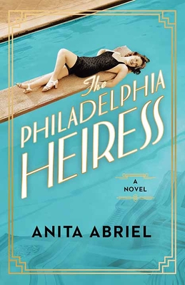 The Philadelphia Heiress - Anita Abriel
