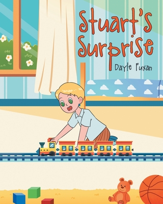 Stuart's Surprise - Dayle Fuxan