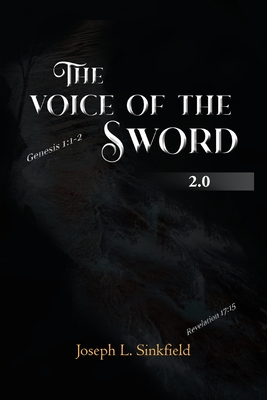 The Voice Of The Sword 2.0 - Joseph L. Sinkfield