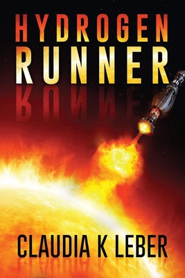 Hydrogen Runner - Claudia K. Leber