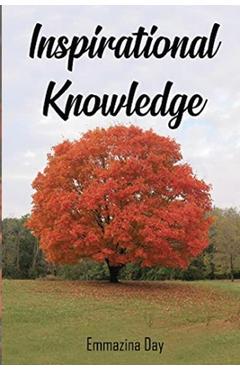 Coperta cărții 'Inspirational Knowledge - Emmazina Day'