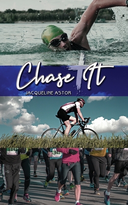 Chase It - Jacqueline Astor