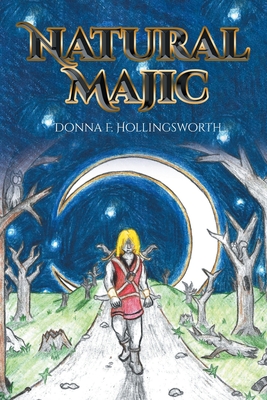 Natural Majic - Donna F. Hollingsworth