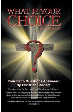 Coperta cărții 'What Is Your Choice? - Eric Blake'