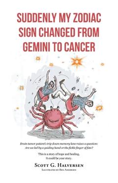 Poza produsului Suddenly My Zodiac Sign Changed from Gemini to Cancer - Scott G. Halversen