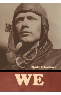 Poza produsului We - Charles A. Lindbergh