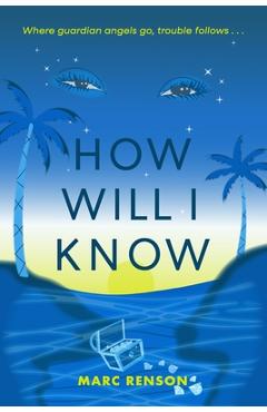 Coperta cărții 'How Will I Know - Marc Renson'