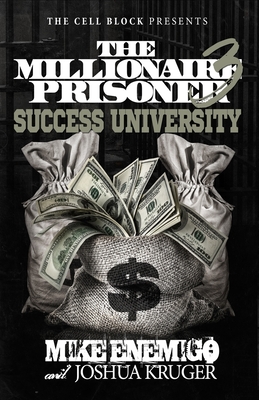 The Millionaire Prisoner 3: Success University - Josh Kruger