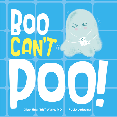 Boo Can't Poo - Xiao Jing Iris Wang