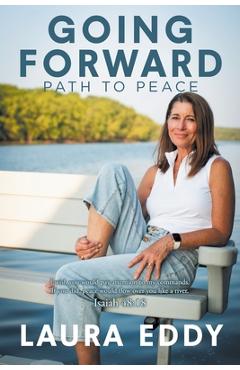 Poza produsului Going Forward: Path to Peace - Laura Eddy