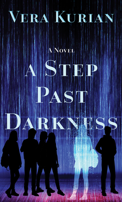 A Step Past Darkness - Vera Kurian