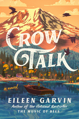 Crow Talk - Eileen Garvin