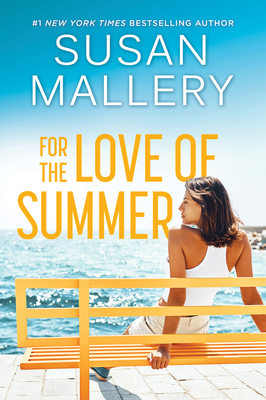 For the Love of Summer - Susan Mallery