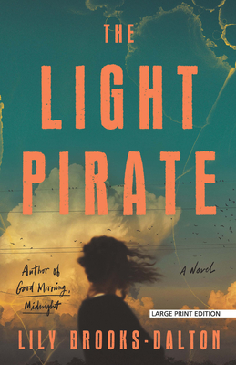 The Light Pirate - Lily Brooks-dalton