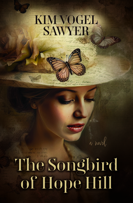 The Songbird of Hope Hill - Kim Vogel Sawyer