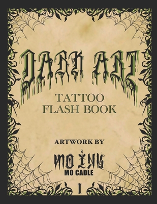 Coperta cărții 'Dark Art: Tattoo Flash Book - Mo Cadle'