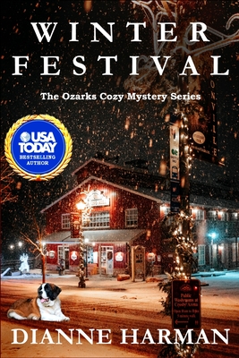 Winter Festival: The Ozarks Cozy Mystery Series - Dianne Harman