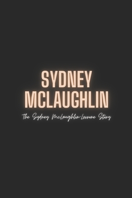 Sydney McLaughlin: The Sydney McLaughlin-Levrone Story - Story Press