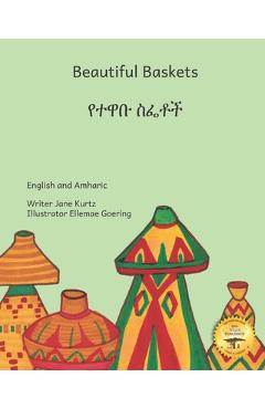 Coperta cărții 'Beautiful Baskets: Ethiopia's Everyday Art in English and Amharic - Ready Set Go Books'