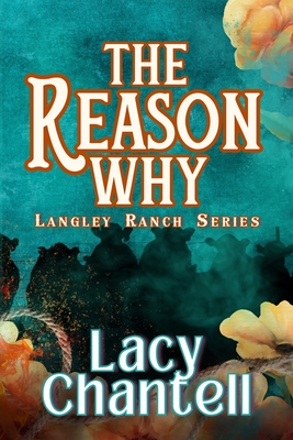The Reason Why - Lacy Chantell