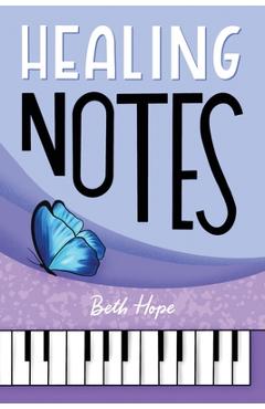 Coperta cărții 'Healing Notes - Beth Hope'