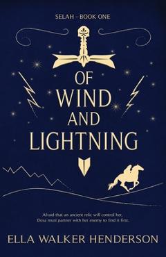 Coperta cărții 'Of Wind and Lightning - Ella Walker Henderson'