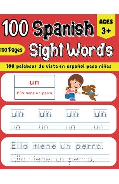 Coperta cărții '100 Spanish Sight Words Illustrated Spanish Workbook for Kids 3+ - Early Vocabulary Builder w/ Letter Tracing'