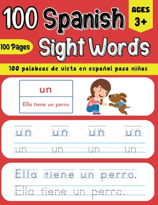 Coperta cărții '100 Spanish Sight Words Illustrated Spanish Workbook for Kids 3+ - Early Vocabulary Builder w/ Letter Tracing'