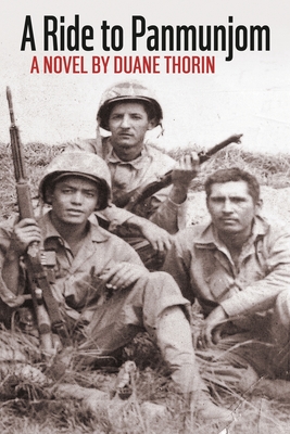 A Ride to Panmunjom - Duane Thorin