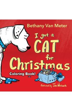 Poza produsului Coloring Book! River the Dog - I got a Cat for Christmas - Bethany Van Meter