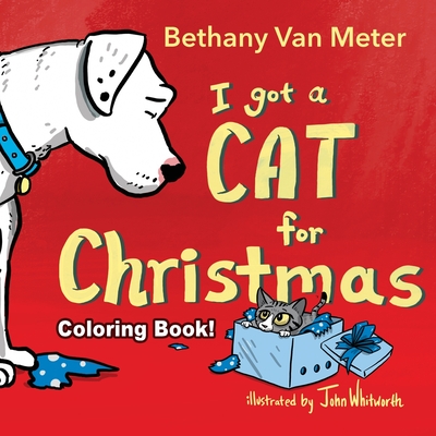 Coloring Book! River the Dog - I got a Cat for Christmas - Bethany Van Meter
