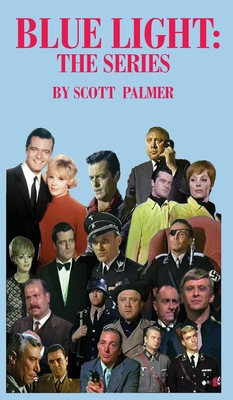 Blue Light: The Series - Scott V. Palmer