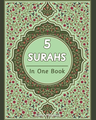 5 Surahs in One Book: Surah Yusuf, Al-Isra, Al-Kahf, Yaseen and Ar-Rahman In in Arabic Text, English Translation and Transliteration - Aicha Mhamed