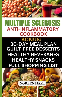 Coperta cărții 'Multiple Sclerosis Anti-Inflammatory Cookbook: Quick and Easy Delicious Low Carb, Low-Fat Recipes and Diet Meal Plan to'