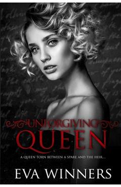 Coperta cărții 'Unforgiving Queen: A Dark Mafia Romance - Eva Winners'