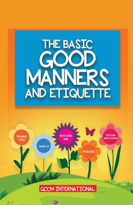 The Basic Good Manners and Etiquette for Children - Gccm International