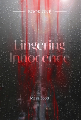 Lingering Innocence - Maya Scott