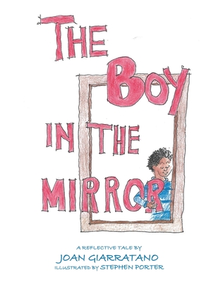 The Boy in the Mirror - Joan Giarratano