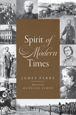 Coperta cărții 'Spirit of Modern Times - James Parke'