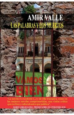 Coperta cărții 'Las palabras y los muertos: La novela de la Revolución Cubana - Amir Valle'