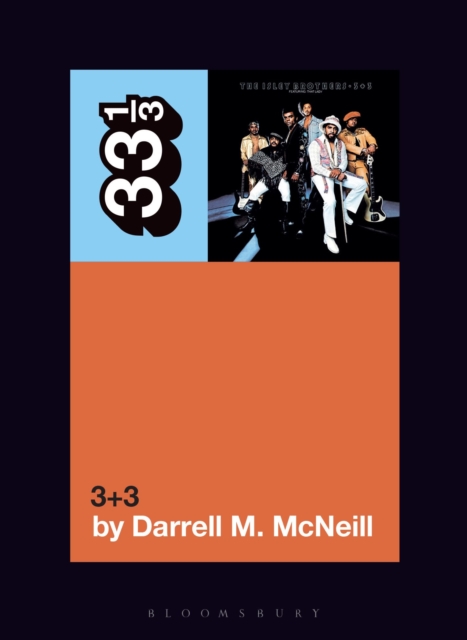 The Isley Brothers' 3+3 - Darrell M. Mcneill
