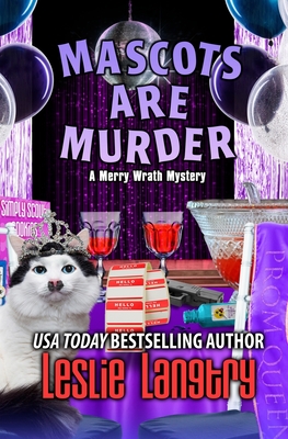 Mascots Are Murder - Leslie Langtry